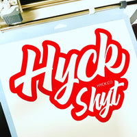 HyckShyt Decal - Extra Large - 18 COLORS